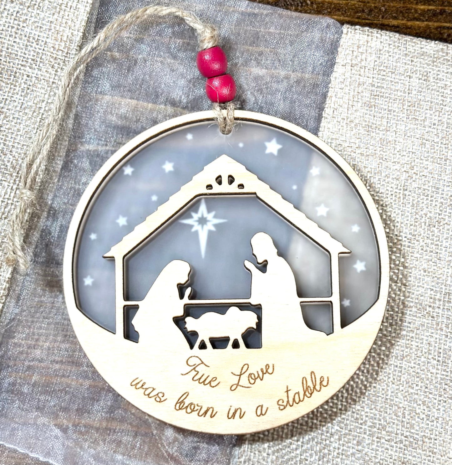 Christmas Ornament | True Love Was Born in a Stable | Two-sided Design | Hand finished wood gift