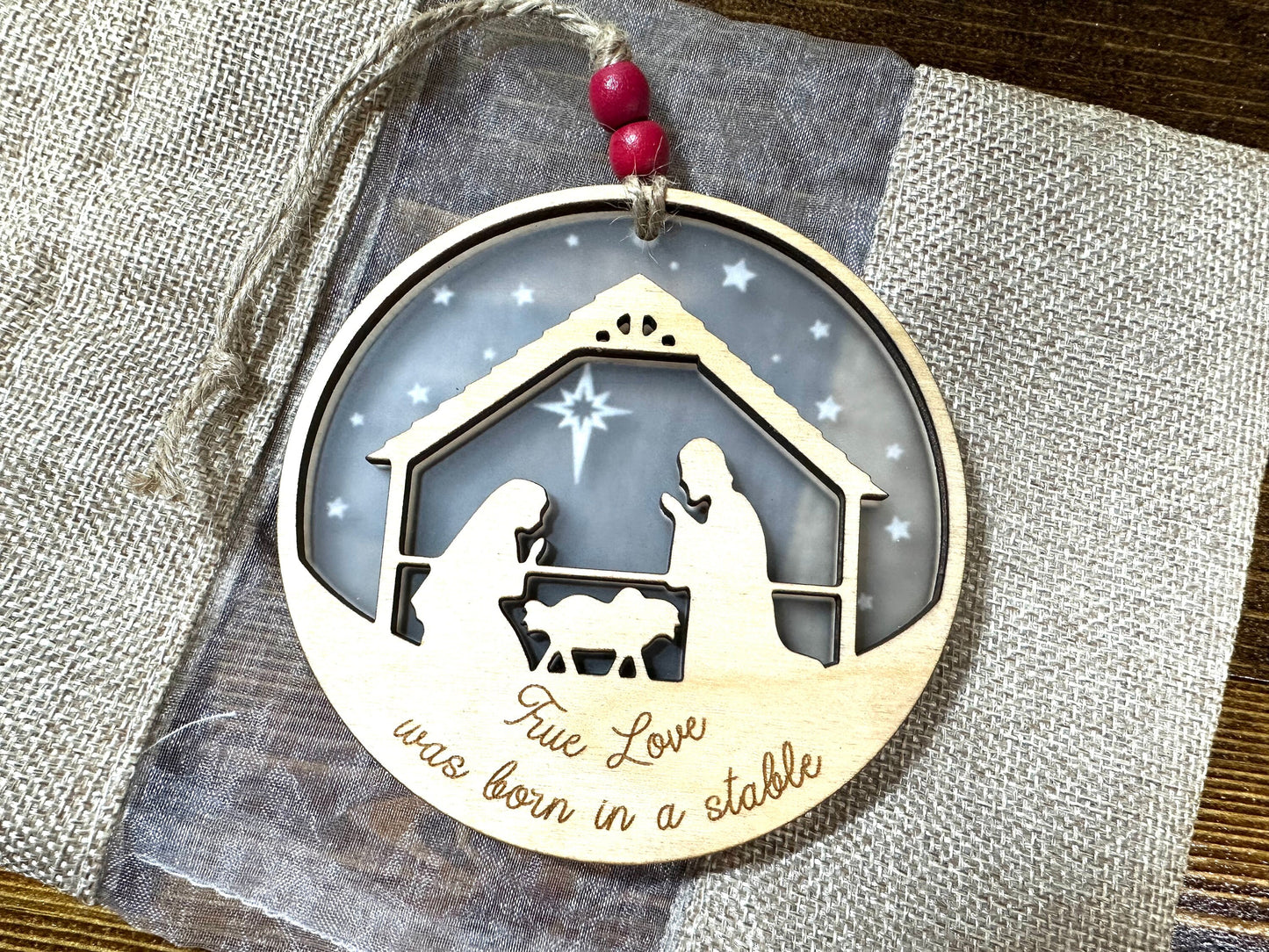 Christmas Ornament | True Love Was Born in a Stable | Two-sided Design | Hand finished wood gift